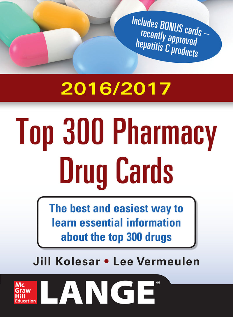 Mcgraw Hills 2016 2017 Top 300 Pharmacy Drug Cards 3e