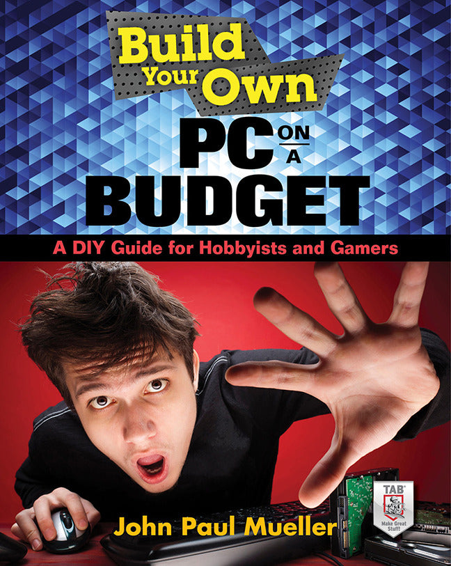 Build Your Own Pc On A Budget A Diy Guide For Hobbyists & Gamers