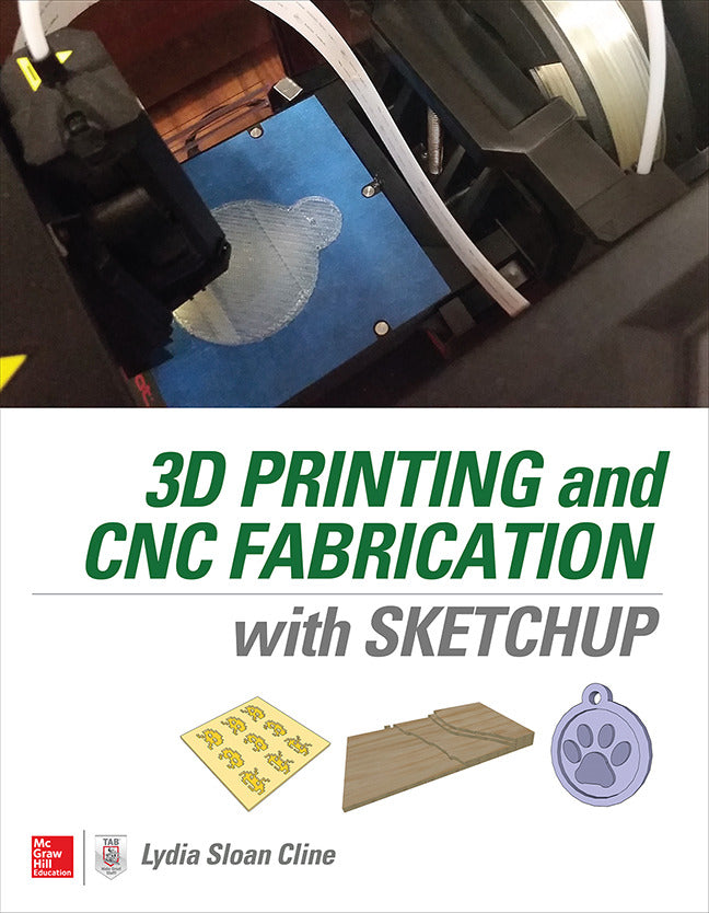 3d Printing & Cnc Fabrication With Sketchup