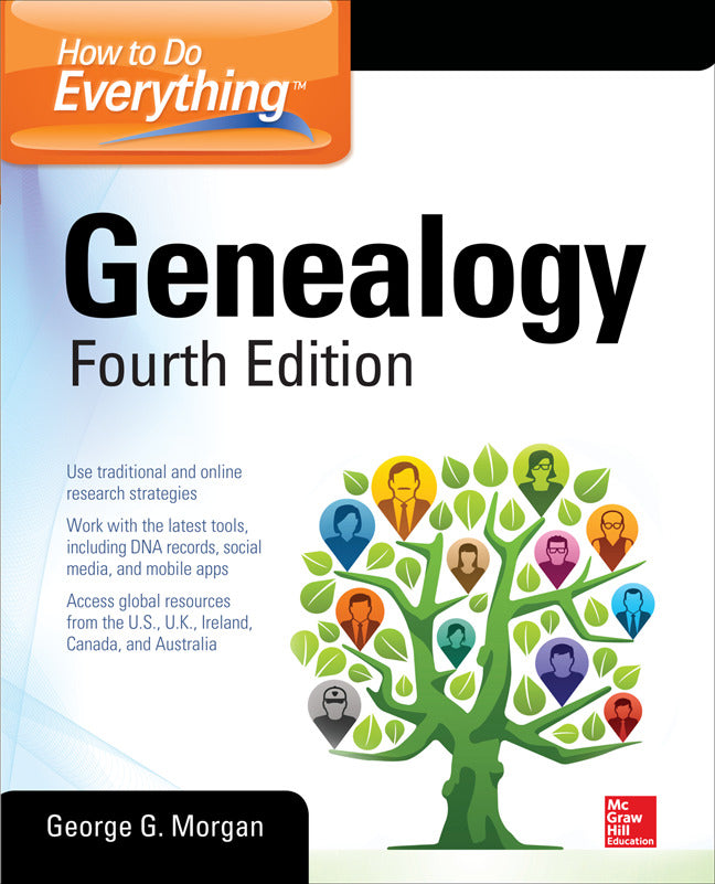 How To Do Everything Genealogy Fourth Edition 4e