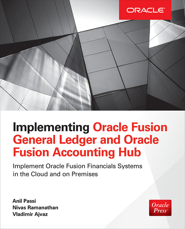 Implementing Oracle Fusion General Ledger & Oracle Fusion Accounting Hub
