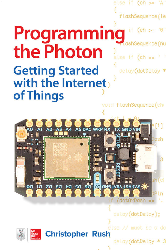 Programming The Photon Getting Started With The Internet Of Things