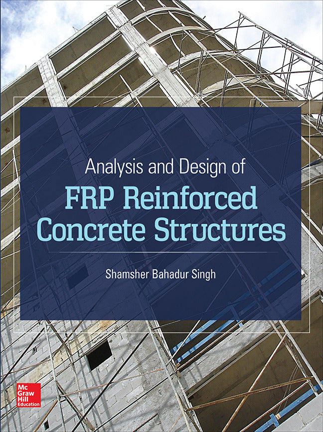 Analysis & Design Of Frp Reinforced Concrete Structures