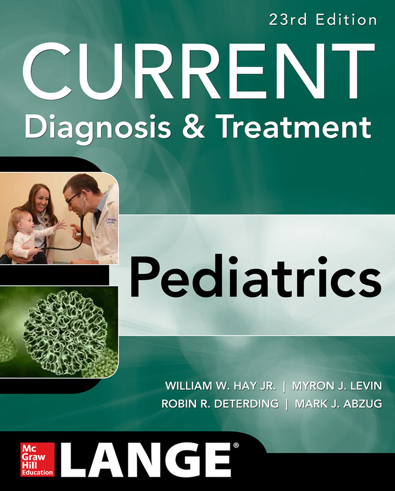 Current Diagnosis & Treatment Pediatrics Twenty Third Edition 23e