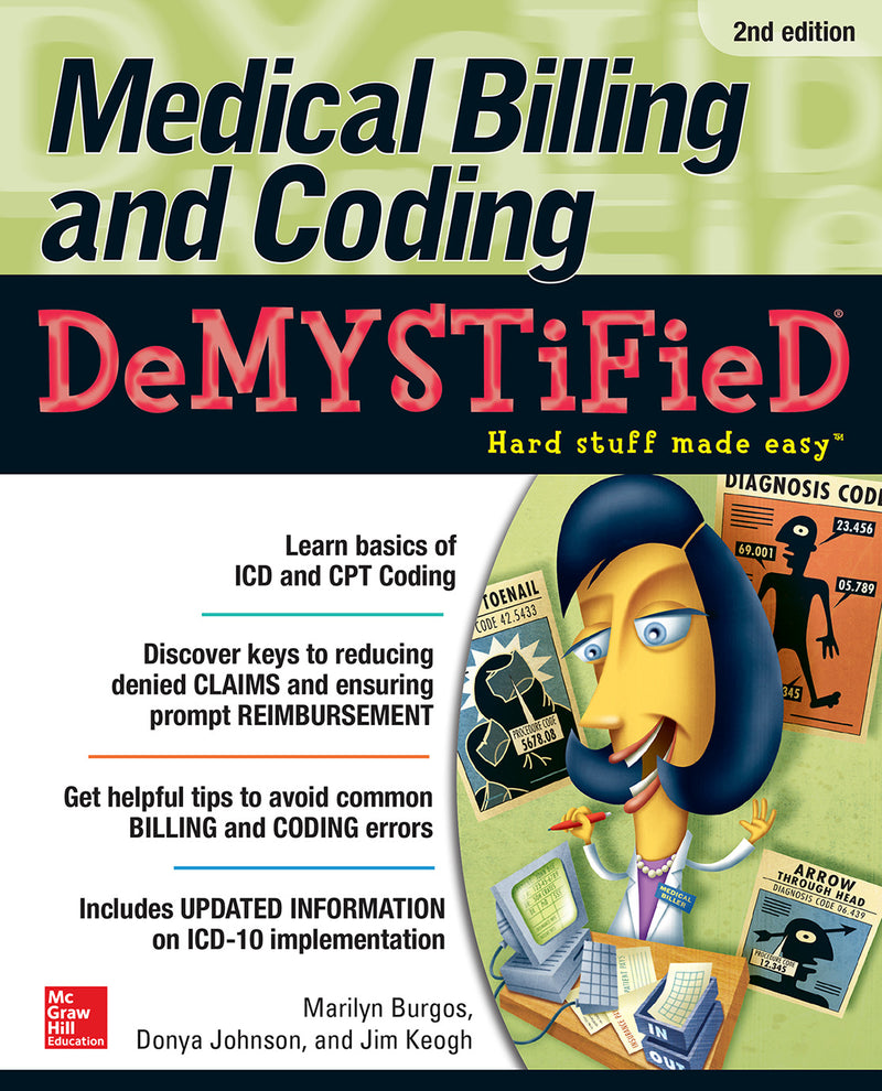 Medical Billing & Coding Demystified 2nd Edition 2e