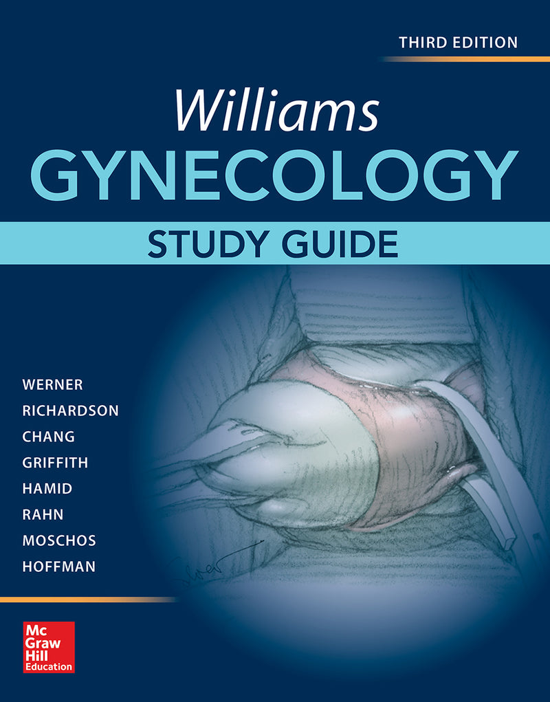 Williams Gynecology Third Edition Study Guide 3e