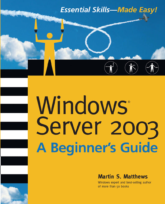 Windows Server 2003 A Beginners Guide 2e