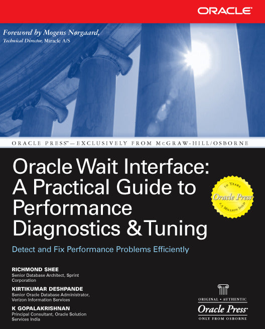 Oracle Wait Interface A Practical Guide To Performance Diagnostics & Tuning