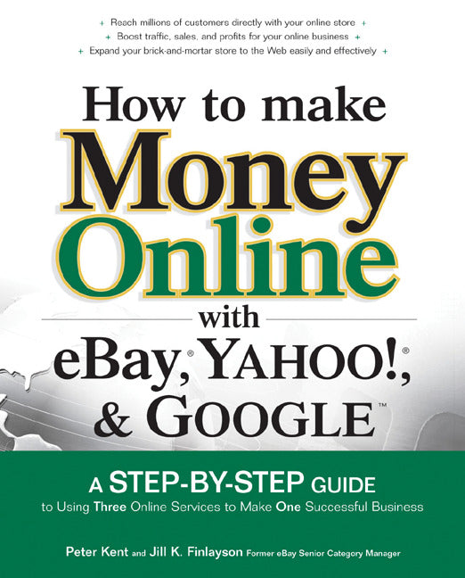 How To Make Money Online With Ebay Yahoo & Google