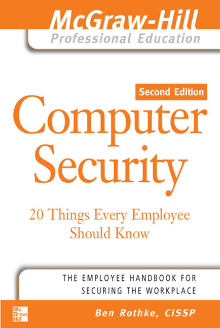 Computer Security 20 Things Every Employee Should Know 2e