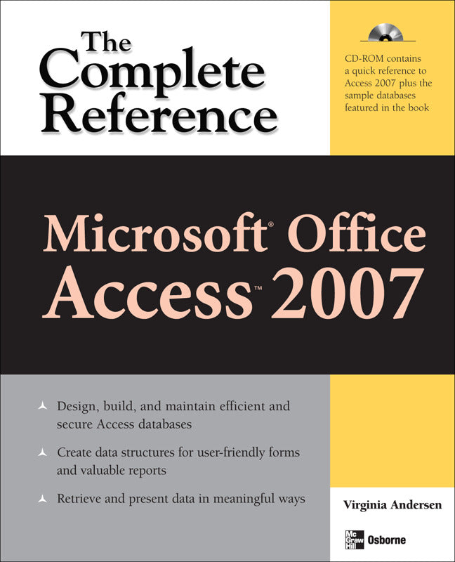 Microsoft Office Access 2007 The Complete Reference