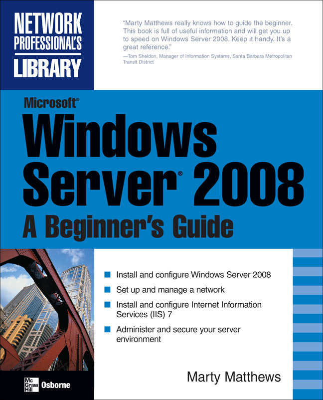 Microsoft Windows Server 2008 A Beginners Guide