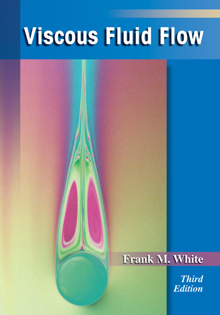 Viscous Fluid Flow 3e
