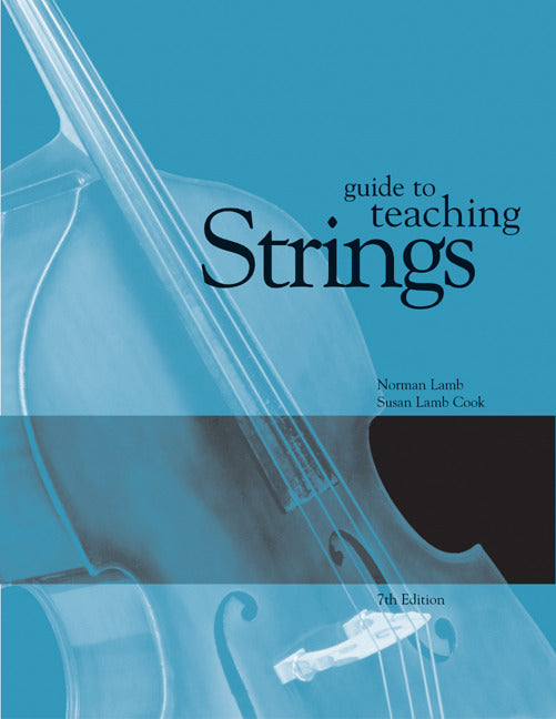 Guide To Teaching Strings 7e