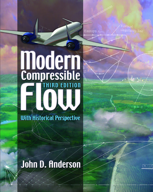 Modern Compressible Flow With Historical Perspective 3e