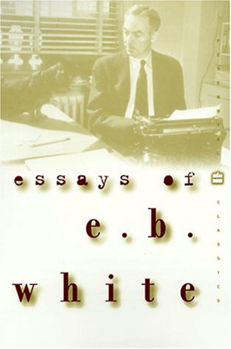Essays Of E.b White