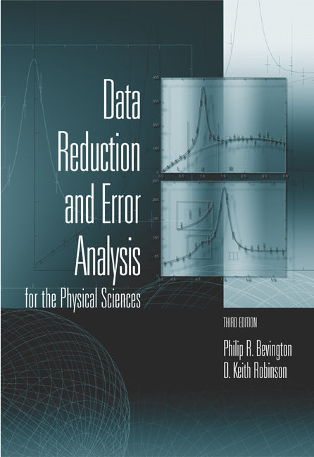 Data Reduction & Error Analysis For The Physical Sciences 3e