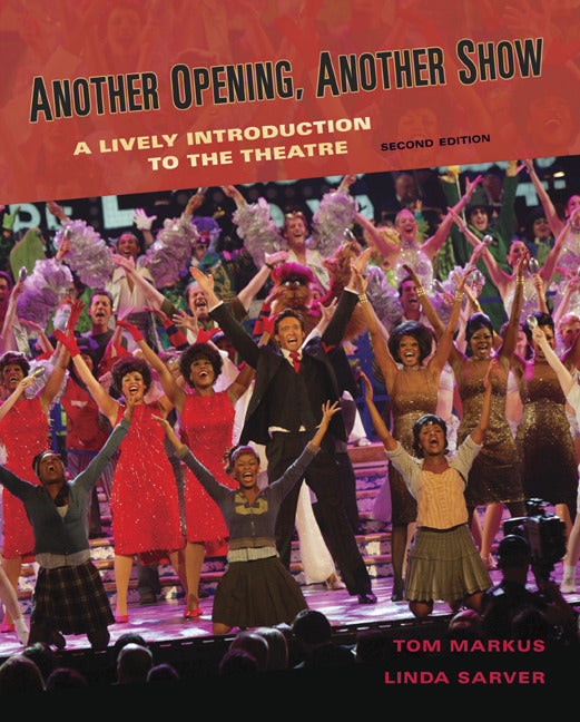 Another Opening Another Show An Introduction To The Theatre 2e