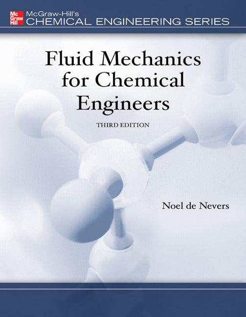 Fluid Mechanics For Chemical Engineers 3e