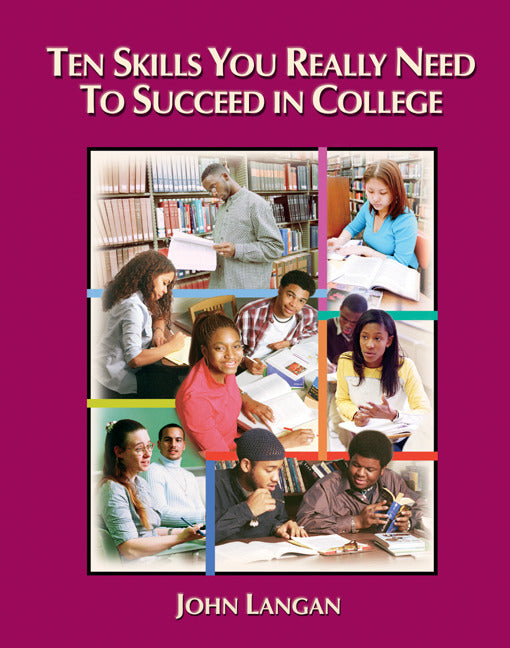 Ten Skills You Really Need To Succeed In College