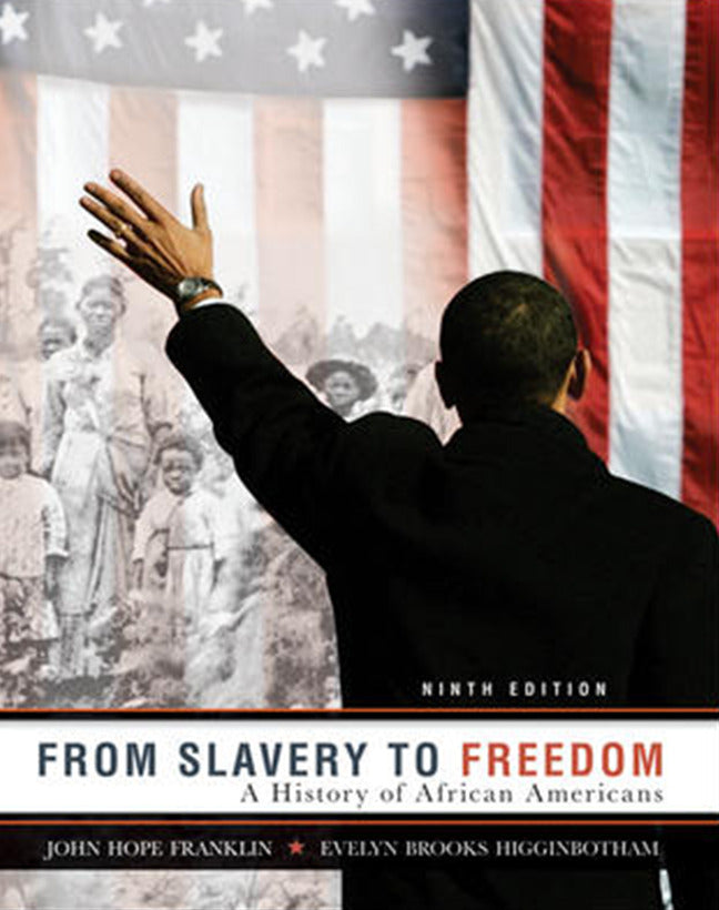 From Slavery To Freedom 9e