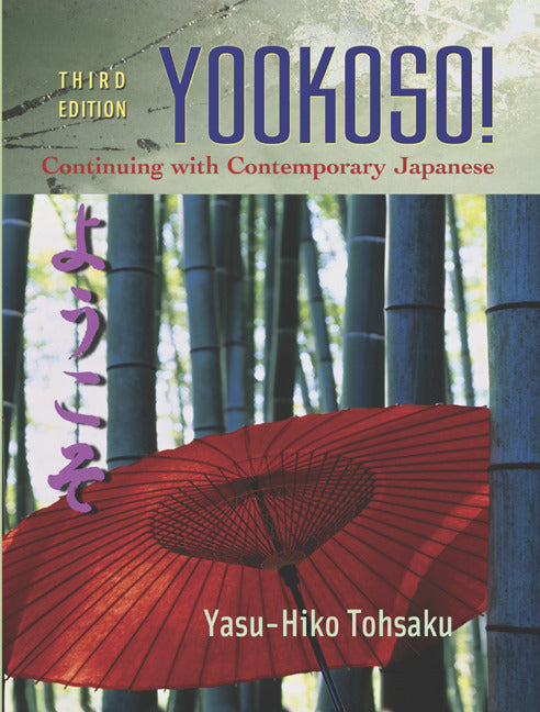 Yookoso Continuing With Contemporary Japanese Student Edition With Online Learning Center Bind In Card 3e