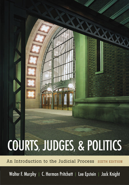Courts Judges & Politics 6e
