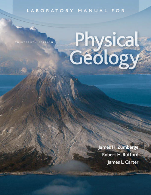 Laboratory Manual For Physical Geology By James Zumberge