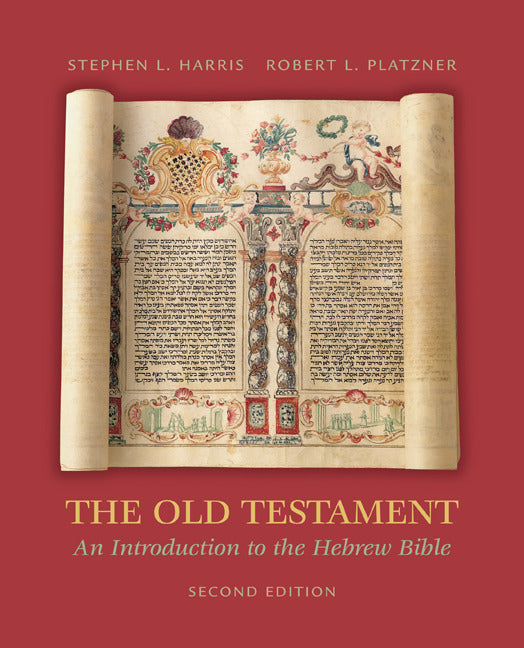 The Old Testament An Introduction To The Hebrew Bible 2e
