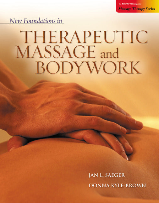 New Foundations In Therapeutic Massage & Bodywork
