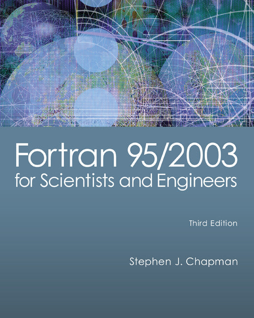 Fortran 95 2003 For Scientists & Engineers 3e