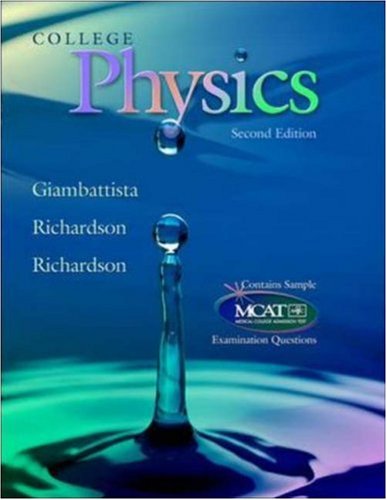 College Physics [Hardcover] Giambattista, Alan; Richardson, Betty and Richardson, Robert C.