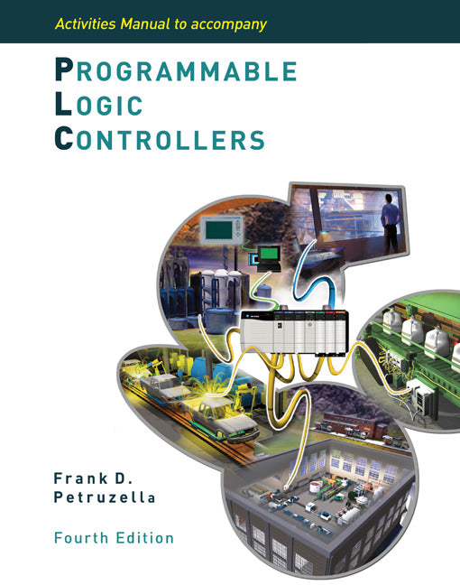Activities Manual To Accompany Programmable Logic Controllers 4e