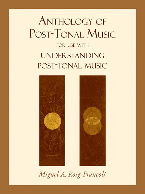 Anthology Of Post Tonal Music