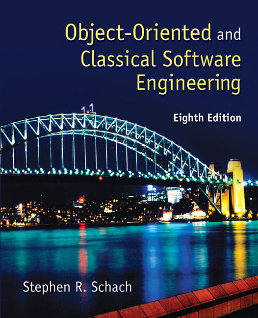 Object Oriented & Classical Software Engineering 8e