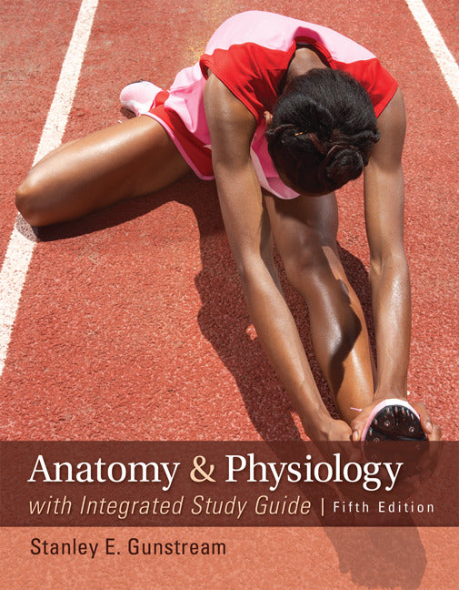 Anatomy & Physiology With Integrated Study Guide 5e