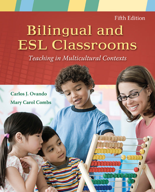 Bilingual & Esl Classrooms Teaching In Multicultural Contexts 5e