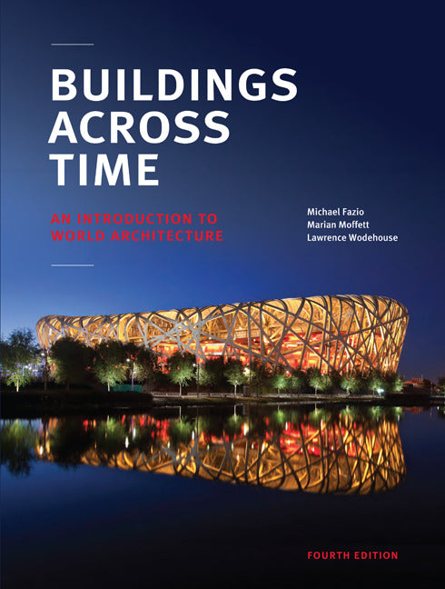 Buildings Across Time An Introduction To World Architecture 4e