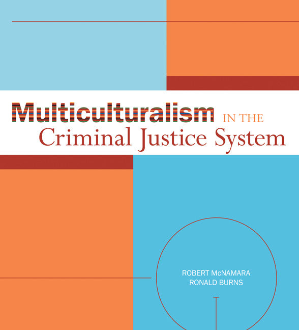 Multiculturalism In Criminal Justice System