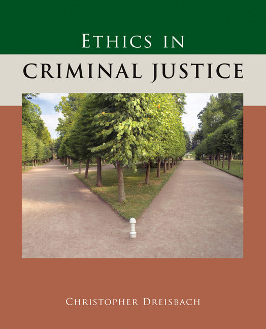 Ethics In Criminal Justice