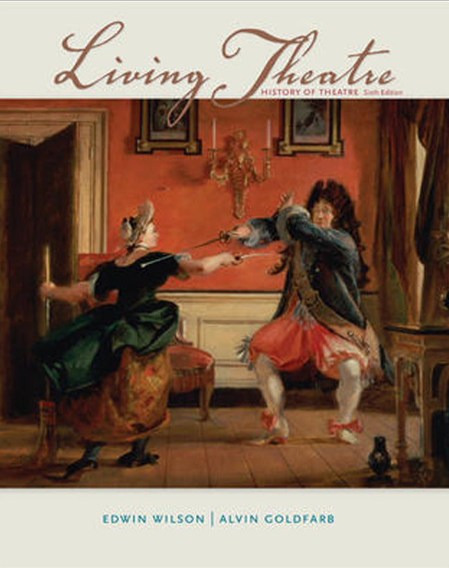 Living Theatre A History Of Theatre 6e