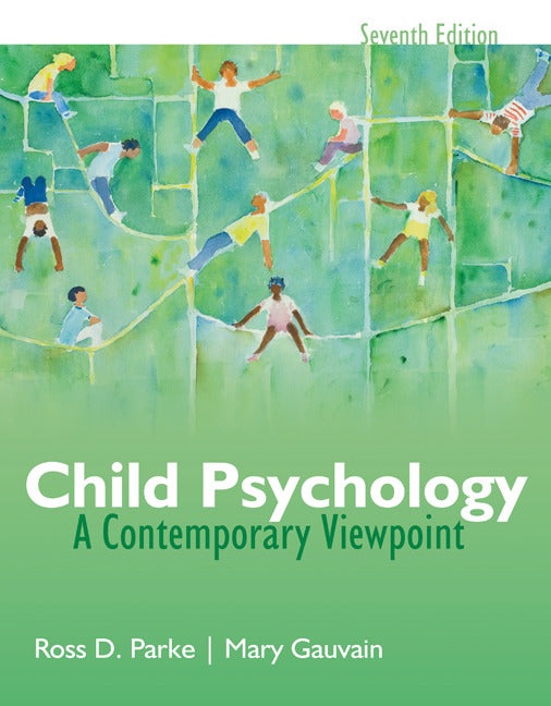 Child Psychology A Contemporary View Point 7e