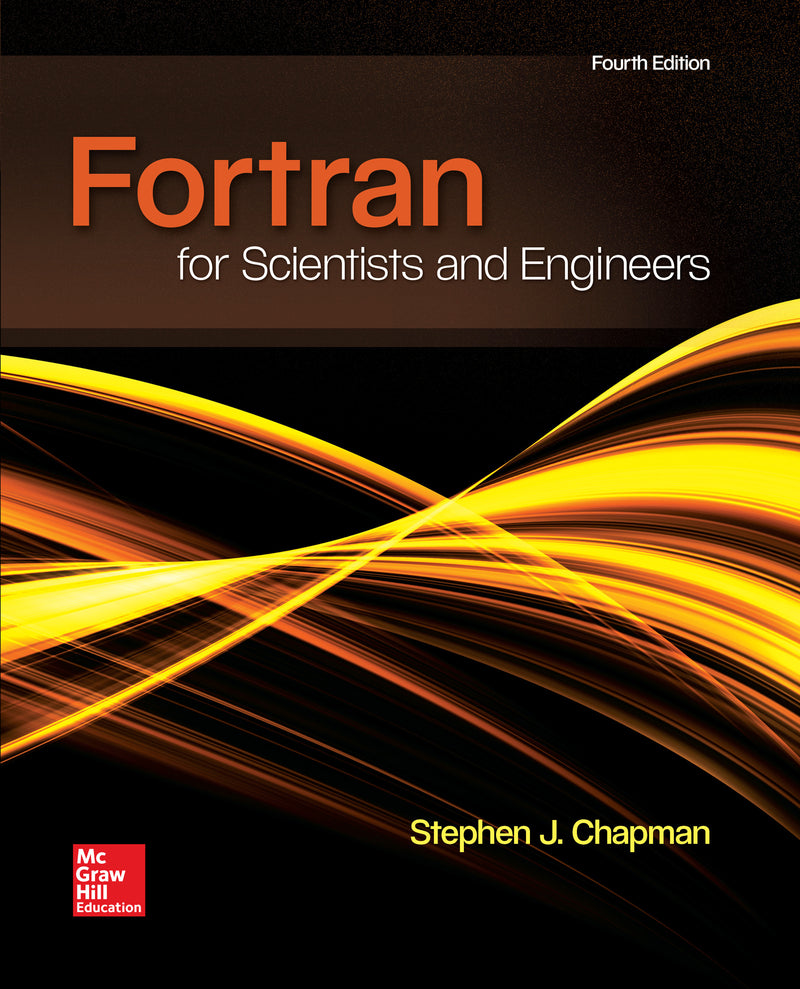 Fortran For Scientists & Engineers 4e