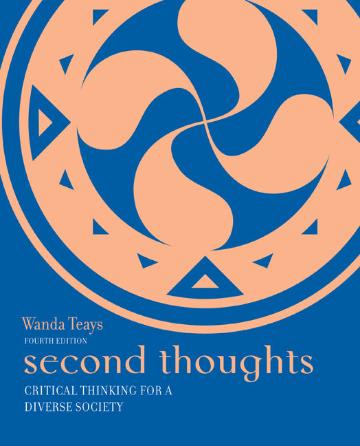 Second Thoughts Critical Thinking For A Diverse Society 4e