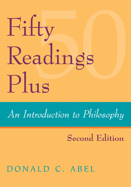 Fifty Readings Plus An Introduction To Philosophy 2e