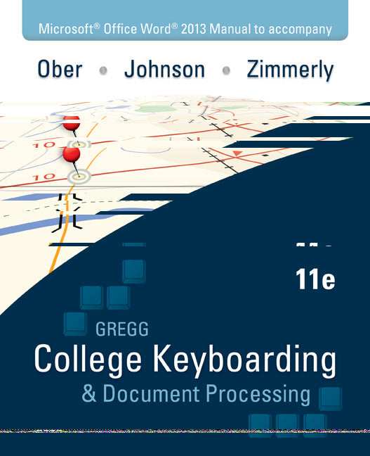 Microsoft Office Word 2013 Manual For Gregg College Keyboarding & Document Processing Gdp