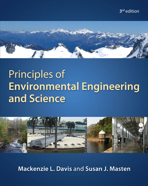 Principles Of Environmental Engineering & Science 3e