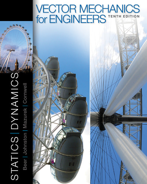 Vector Mechanics for Engineers Statics and Dynamics E10