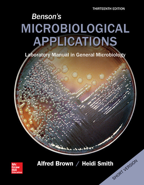 Bensons Microbiological Applications Laboratory Manual In General Microbiology Short Version