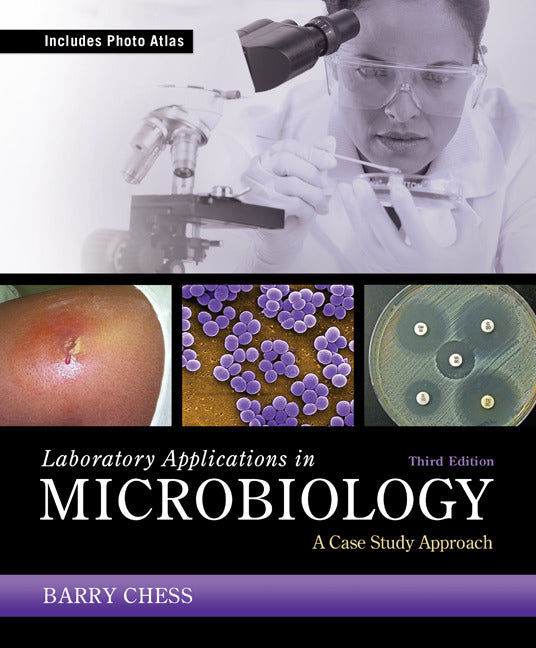 Laboratory Applications In Microbiology A Case Study Approach 3e